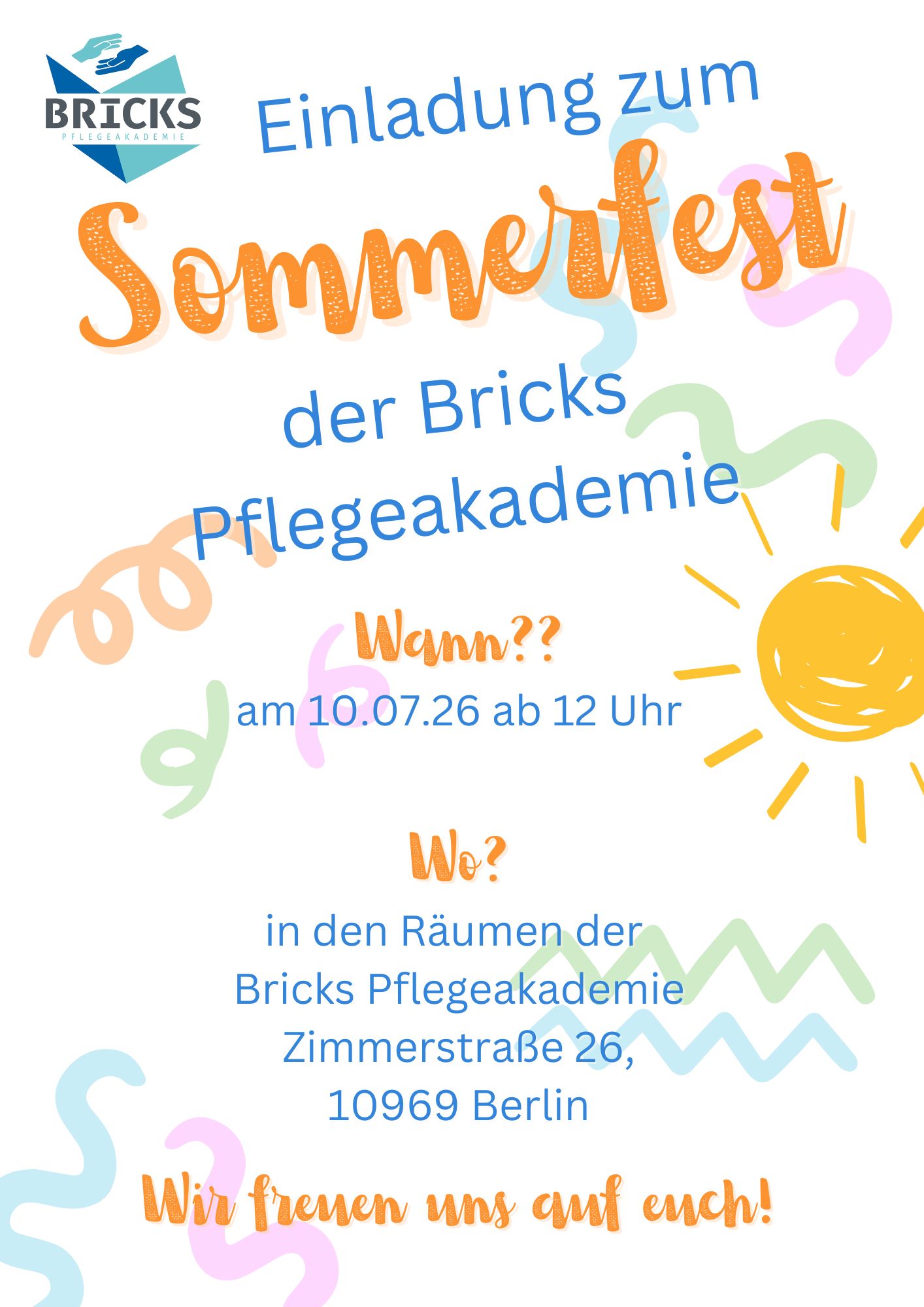 Offizielle Einladung zum Bricks Sommerfest. Für die Auszubildenden, die sich im Praxiseinsatz befinden: klären Sie bitte mit 